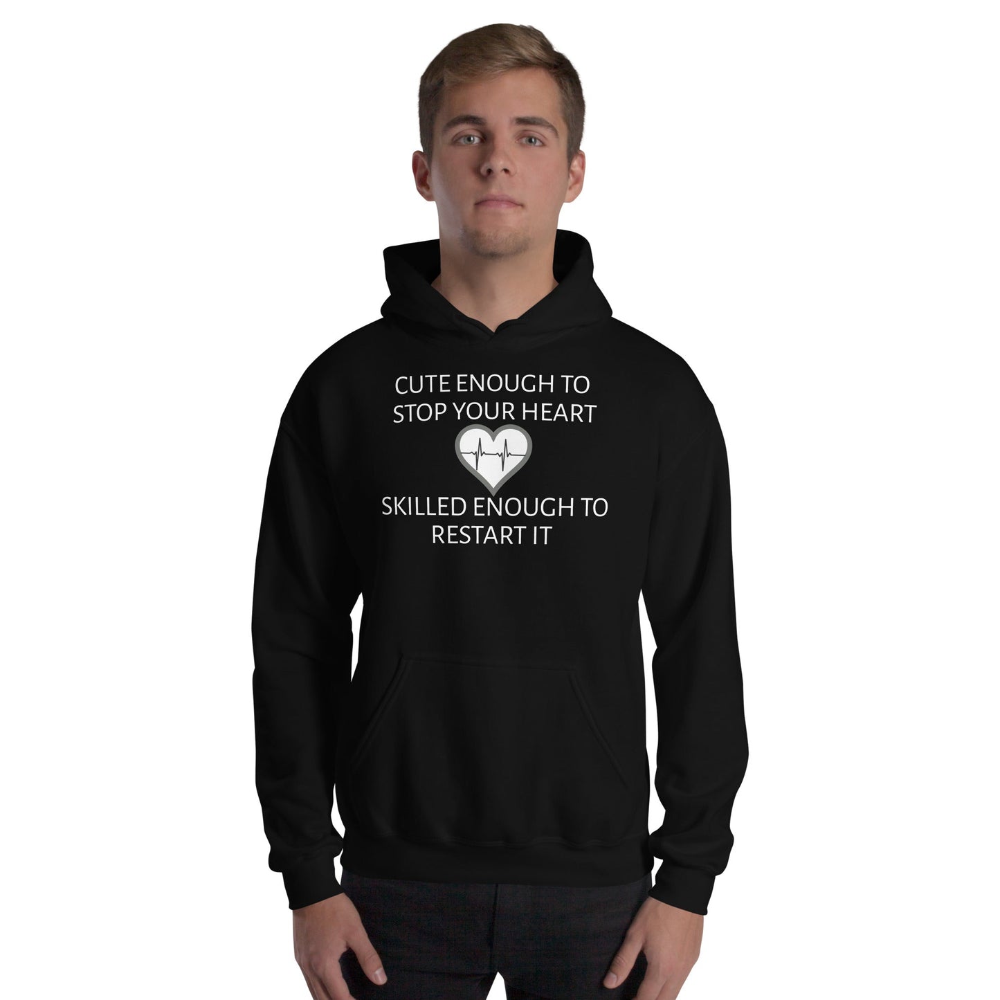 Cute Enough Unisex Hooded Sweatshirt For Med-Practitioners