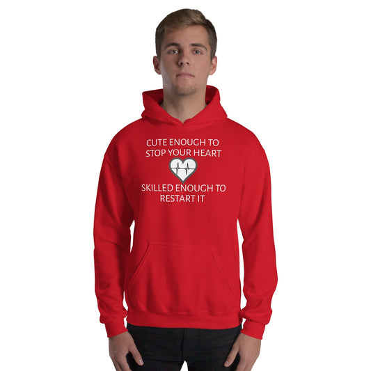 Cute Enough Unisex Hooded Sweatshirt For Med-Practitioners