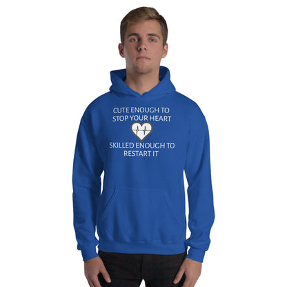 Cute Enough Unisex Hooded Sweatshirt For Med-Practitioners